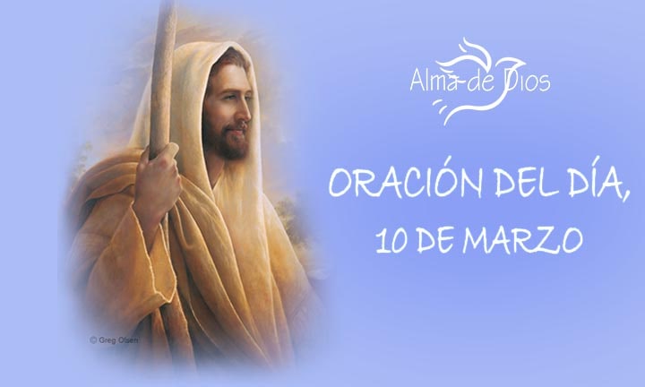 ORACIÓN DEL DÍA MARTES 10 DE MARZO